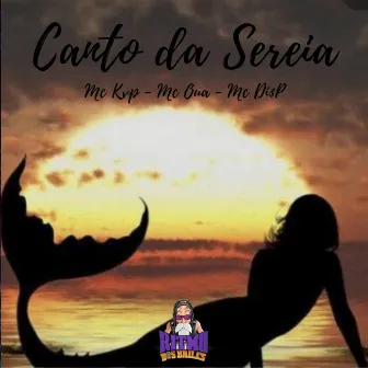 Canto da Sereia by MC DI $P