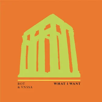 What I Want by BOT