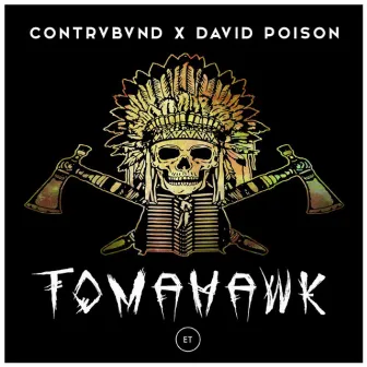 Tomahawk by David Poison