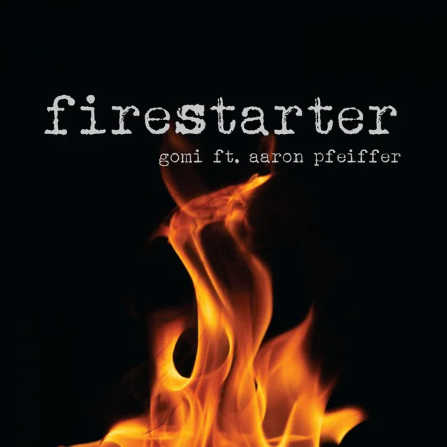 Firestarter (feat. Aaron Pfeiffer) [Radio Edit]