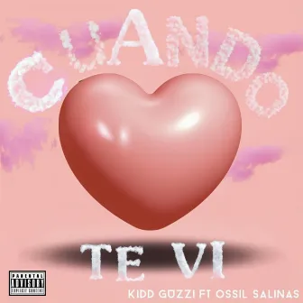 Cuando Te Vi by Kid guzzi