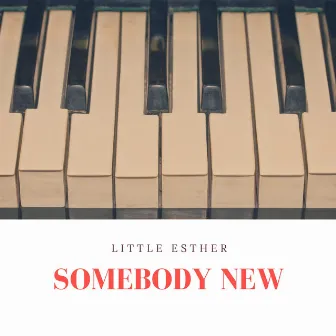 Somebody New by Esther Phillips