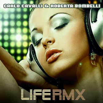 Life (Remixes) by Roberta Bombelli