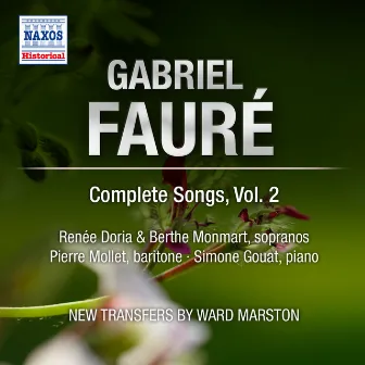 Fauré: Complete Songs, Vol. 2 by Renee Doria