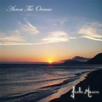 Across the Oceans by Josh Mason