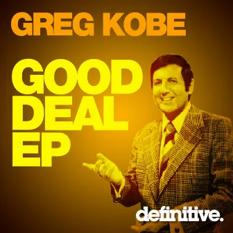 Good Deal EP by Greg Kobe