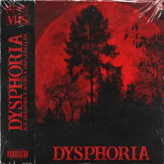 Dysphoria by Ace Shadows