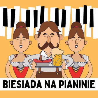 Biesiada na Pianinie by Biesiadne Hity