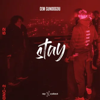 Stay by Cem Gundogdu