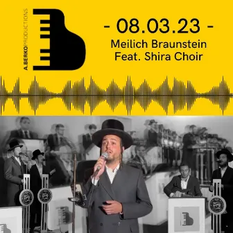 Bar Mitzvah 8.03.23 with Meilech Braunstein & Shira Choir by Avrumi Berko