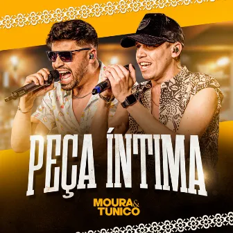 Peça Íntima (Ao Vivo) by Moura e Tunico