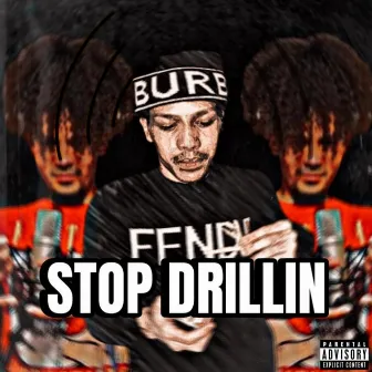 Stop Drillin by BabyKappa