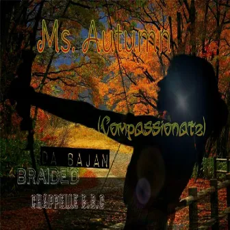 Ms. Autumn (Compassionate) by Da B.B.C Bajan Braided Chappelle