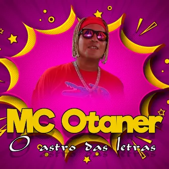 O Astro Das Letras by Mc Otaner