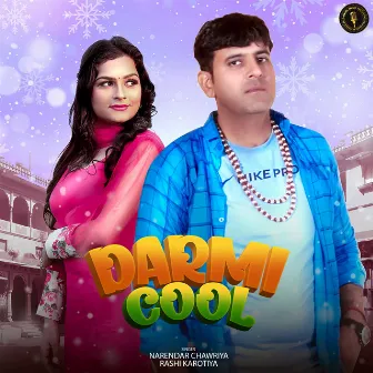 Darmi Cool by Narendar Chawriya