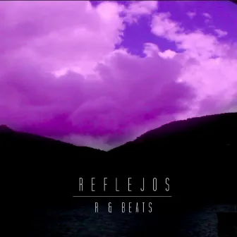 Reflejos by R&Beats