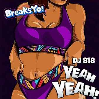 Yeah Yeah! by Dj 818