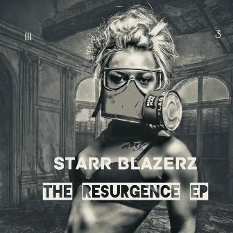 The Resurgence EP by Starr Blazerz