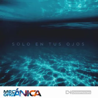 Solo En Tus Ojos by Melotron