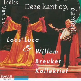 This Way, Ladies / Deze Kant Op, Dames by Willem Breuker Kollektief