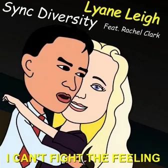 I Can't Fight the Feeling by Lyane Leigh