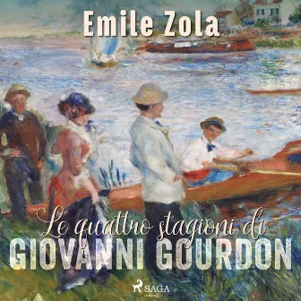 Le quattro stagioni di Giovanni Gourdon by Émile Zola