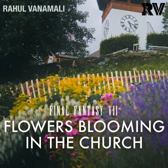 Flowers Blooming in the Church (From 