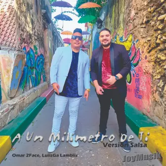 A un Milímetro de ti (Versión Salsa) by Joymusik