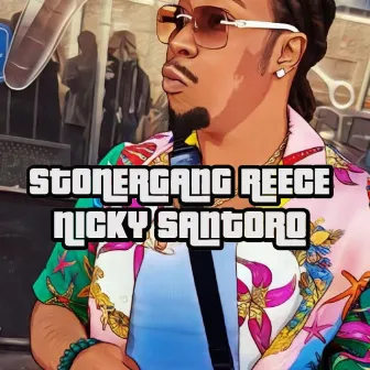 Nicky Santoro by Stoner Gang Reece