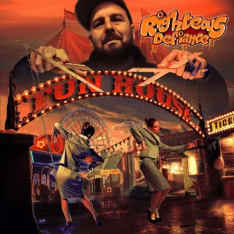 Fun House by Righteous Defiance