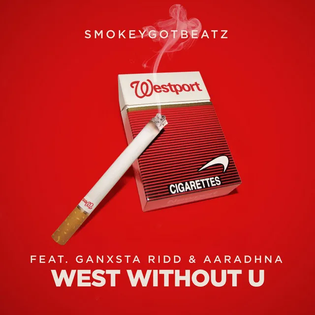 West Without U (feat. Ganxsta Ridd & Aaradhna)