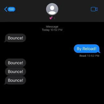 Bounce! by Reload