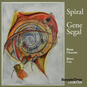 Spiral by Gene Segal