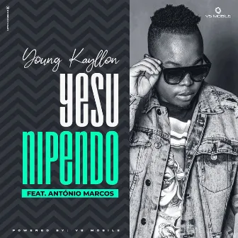 Yesu Nipendo by Young Kayllon