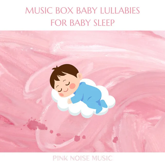 Pink Noise Music Box - Hush My Little Angel