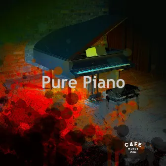 Pure Piano by Cafe Music