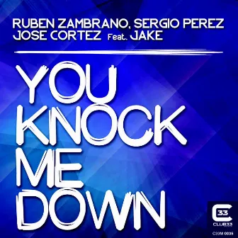 You Knock Me Down by Sergio Perez