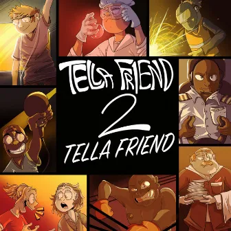 Tella Friend 2 Tella Friend by R. Vibes