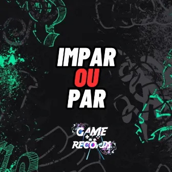 Impar ou Par (Remix) by DJ GHC