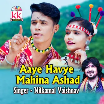 Aaye Havye Mahina Ashad by NilkamalVaishnav