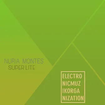 Super Lite by Nuria Montes