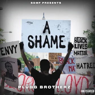 A Shame by Plugg Brotherz