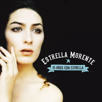 15 Años con Estrella by Estrella Morente