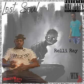 Lost Soul by Relli Ray