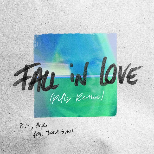 Fall in Love - PILLS Remix Extended