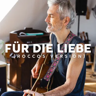 Für die Liebe (Roccos Version) by Berge