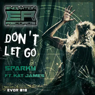 Don't Let Go by Sparky