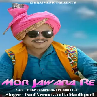 Mor Jawara Re by Dani Verma