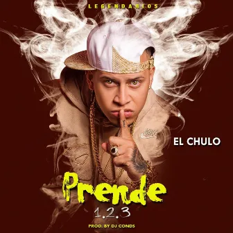 Prende 1 2 3 by El Chulo