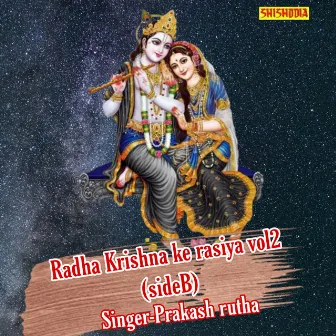 Radha Krishna Ke Rasiya Vol 2 Side B by Prakash Rutha